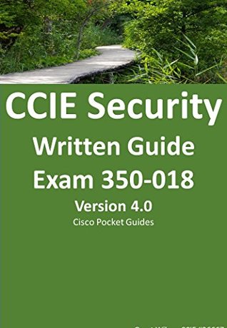 Read CCIE Security Written Exam Guide: Exam 350-018 (Cisco pocket Guides) - Grant Wilson | ePub
