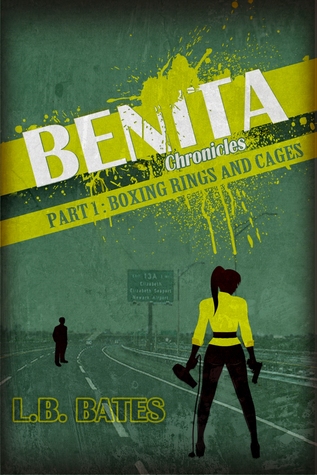 Read Boxing Rings and Cages, Benita Chronicles, Part 1 - L.B. Bates file in PDF