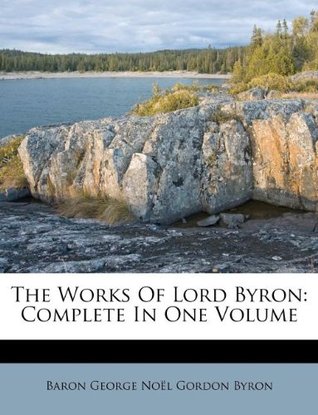 Read The Works of Lord Byron: Complete in One Volume - Lord Byron file in ePub