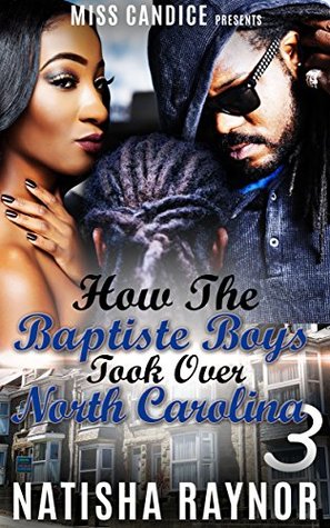 Download How The Baptiste Boys Took Over North Carolina 3 - Natisha Raynor file in ePub