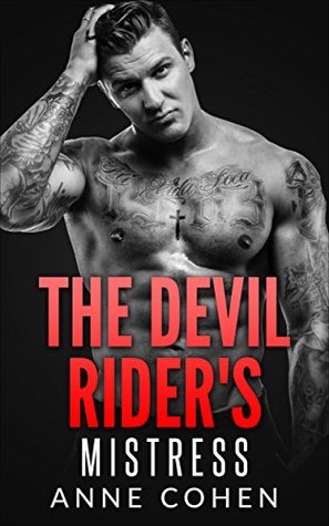 Full Download The Devil Rider's Mistress (Motorcycle, Bikers, Romance, Single Authors, Suspense, Women's Fiction) - Anne Cohen file in ePub