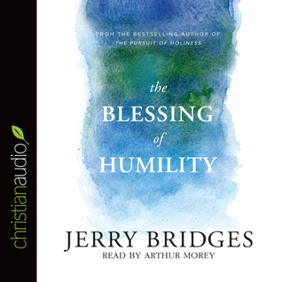 Full Download The Blessing of Humility: Walk within Your Calling - Jerry Bridges | PDF