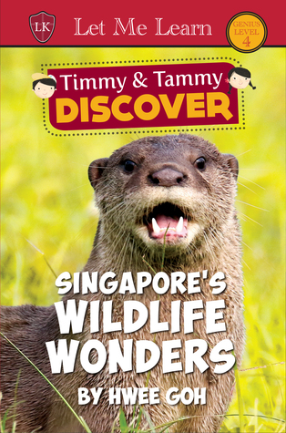 Download Timmy & Tammy Discover Singapore's Wildlife Wonders - Hwee Goh | ePub
