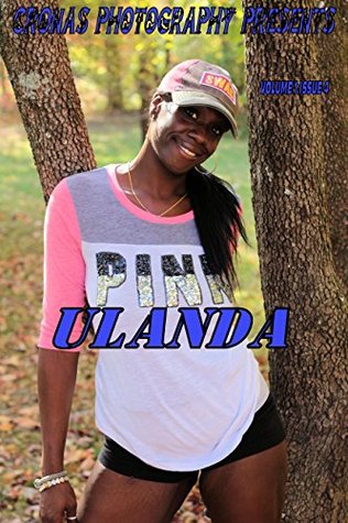 Full Download Ulanda: Issue 4 (Cronas Photography Presents) - James Blackwell file in ePub