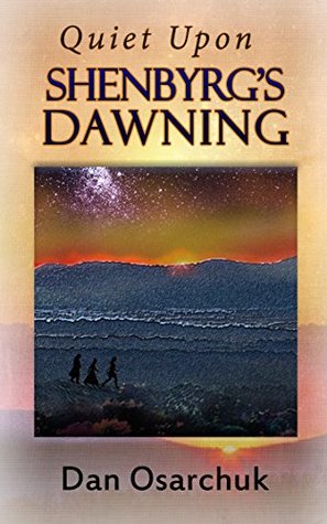 Read Quiet Upon Shenbyrg's Dawning (Night Skies Over Valhallow Book 2) - Dan Osarchuk | ePub