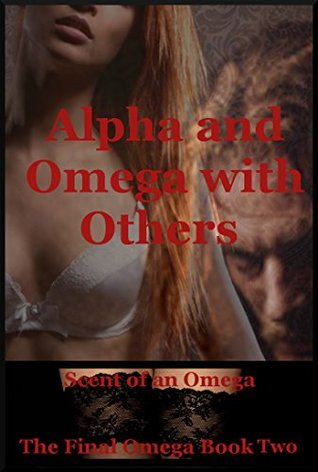 Read Alpha and Omega with Others (Humans Have Their Uses): A Werewolf Erotica Story with Group Sex (The Final Omega Book 2) - Autumn Nyestra file in ePub