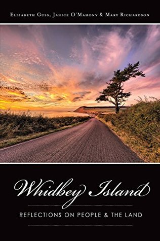 Full Download Whidbey Island: Reflections on People & the Land - Elizabeth Guss | PDF