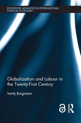 Read Online Globalization and Labour in the Twenty-First Century (Open Access) - Verity Burgmann file in ePub