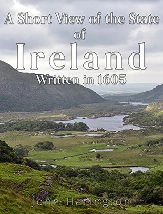 Read A Short View of the State of Ireland, Written in 1605 - John Harington file in PDF