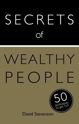 Full Download Secrets of Wealthy People: 50 Techniques to Get Rich - David Stevenson file in ePub