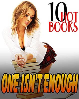 Read One Isn't Enough 10 Stories of Taking More Than They Can Handle! Romance Bundle Collection - Sasha Sleery | ePub