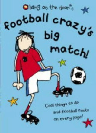 Read Football Crazy's Big Match (Bang on the Door) - Bang on the Door file in PDF