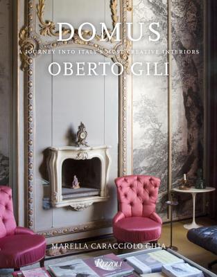 Read Online Domus: A Journey Into Italy's Most Creative Interiors - Oberto Gili file in ePub