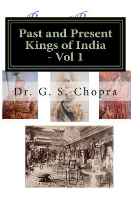 Read Past and Present Kings of India - BW: Indian Royalty living today - Dr G S Chopra file in PDF