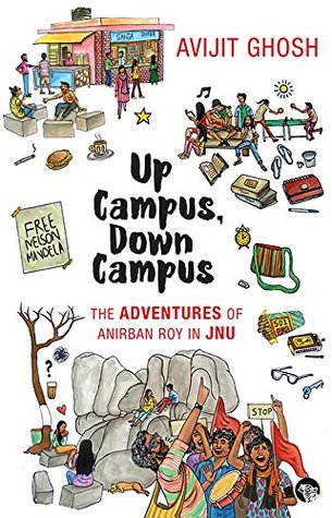 Read Up Campus, Down Campus: The Adventures of Anirban Roy in JNU - Avijit Ghosh | ePub