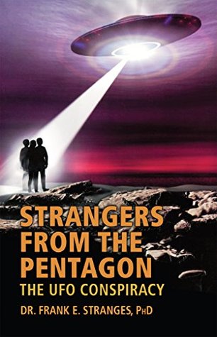 Download Strangers From the Pentagon: The UFO Conspiracy - Frank E. Stranges file in ePub