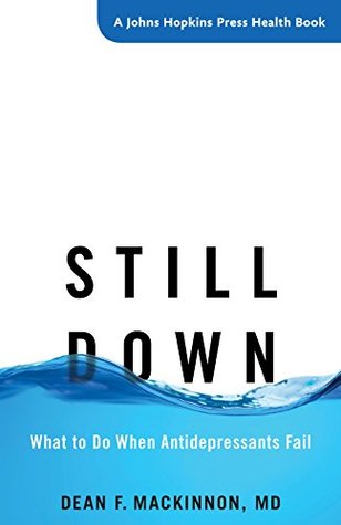 Download Still Down (A Johns Hopkins Press Health Book) - Dean F. MacKinnon file in ePub