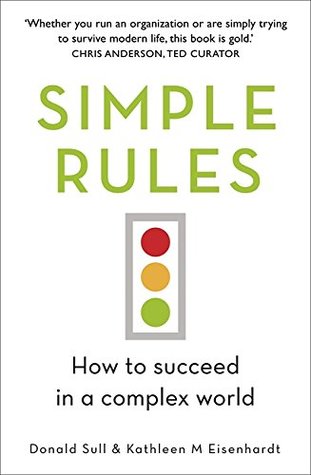 Read Simple Rules: How to Succeed in a Complex World - Kathy Eisenhardt file in PDF
