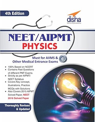 Read Online NEET/ AIPMT Physics - 4th Edition (Must for AIIMS & other Medical Entrance Exams) - Disha Experts file in PDF