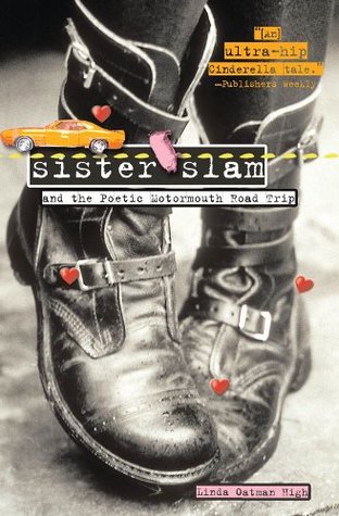 Full Download Sister Slam and the Poetic Motormouth Road Trip - Linda Oatman High file in PDF