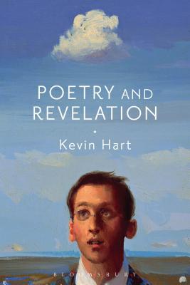 Read Online Poetry and Revelation: For a Phenomenology of Religious Poetry - Kevin Hart | ePub