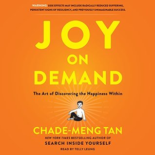 Read Online Joy on Demand: The Art of Discovering the Happiness Within - Chade-Meng Tan file in ePub