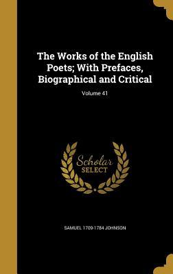 Read The Works of the English Poets; With Prefaces, Biographical and Critical; Volume 41 - Samuel Johnson | ePub