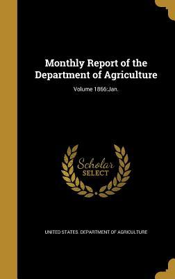 Download Monthly Report of the Department of Agriculture; Volume 1866: Jan. - U.S. Department of Agriculture file in PDF