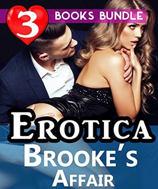 Read Online CUCKOLD: Brooke's Affair: 3 Books Special Bundle: Hot Girl Erotica Love Sex Stories - Ella Gottfried | PDF