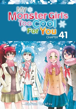 Read My Monster Girl's Too Cool for You, Chapter 41 (My Monster Girl's Too Cool for You Serial) - Karino Takatsu file in ePub
