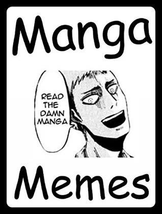 Full Download Memes: Manga Memes - Funny Memes : (Manga, Anime, Hentai, Japanese Comics - Humor Books - Comedy Collection) - Memes | ePub