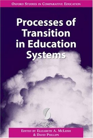 Download Processes of Transition in Education Systems (Oxford Studies in Comparative Education) - Elizabeth A. McLeish (Editor) | PDF
