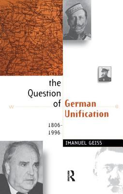 Download The Question of German Unification: 1806-1996 - Imanuel Geiss file in ePub