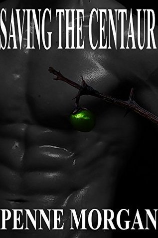 Download Saving the Centaur (The Centaur Trilogy Book 3) - Penne Morgan file in ePub