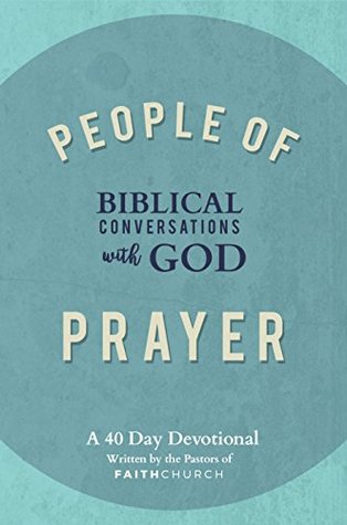 Download People of Prayer: Biblical Conversations with God: Biblical Conversations with God - Pastors of Faith Church file in ePub