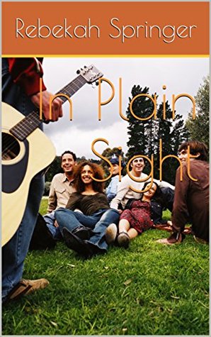 Read Online In Plain Sight (The Case Files of Detective Hammond Book 1) - Rebekah Springer | PDF
