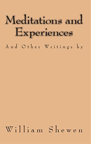 Download Meditations and Experiences: And Other Writings by William Shewen (MSF Early Quaker Series) - William Shewen | ePub