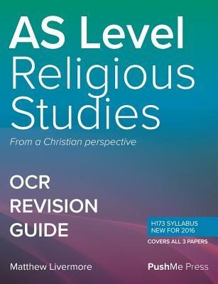 Read As Religious Studies Revision Guide Components 01, 02 & 03: A Level Religious Studies for OCR - Matt Livermore | ePub
