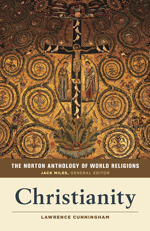 Full Download The Norton Anthology of World Religions: Christianity - Jack Miles | PDF