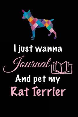 Read I Just Wanna Journal and Pet My Rat Terrier: Dog Lover Gifts, 6 X 9, 108 Lined Pages (Diary, Notebook, Journa -  | ePub
