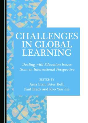 Download Challenges in Global Learning: Dealing with Education Issues from an International Perspective - Ania Lian | PDF