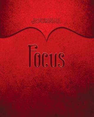 Read Online Focus Journal: Red 8x10 128 Page Lined Journal Notebook Diary (Volume 1) - Elf Owl Publishing file in ePub
