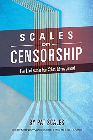 Full Download Scales on Censorship: Real Life Lessons from School Library Journal - Pat R. Scales file in PDF