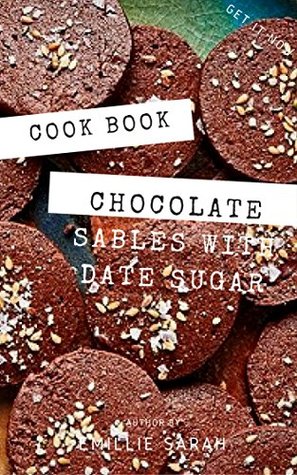 Download Best Chocolate Sables with Date Sugar    Recipe Book - Emillie Sarah file in ePub