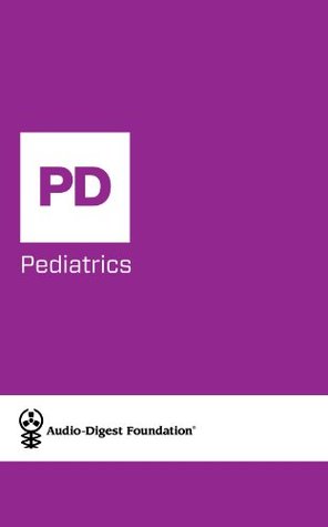 Read Online Pediatrics: Gastroenterology Consultation (Audio-Digest Foundation Pediatrics Continuing Medical Education (CME). Volume 60, Issue 15) - Audio Digest | PDF