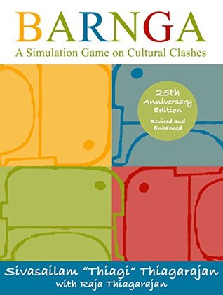 Read Online Barnga: A Simulation Game on Cultural Clashes - 25th Anniversary Edition - Sivasailam Thiagarajan | PDF