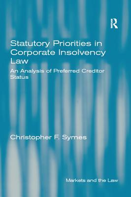 Read Statutory Priorities in Corporate Insolvency Law: An Analysis of Preferred Creditor Status - Christopher F. Symes | PDF