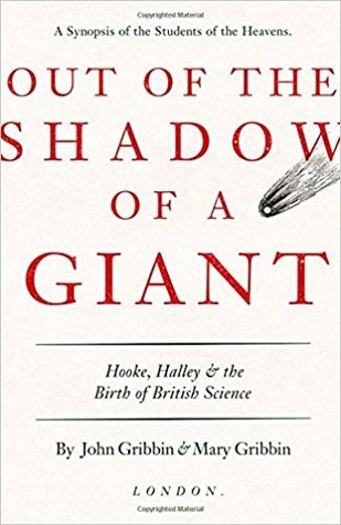 Download Out of the Shadow of a Giant: Hooke, Halley, and the Birth of Science - John Gribbin file in PDF