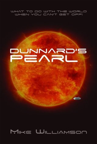 Download Dunnard's Pearl: What to do with the world when you can't get off. - Mike Williamson | ePub
