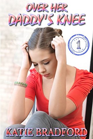 Download Over Her Daddy's Knee - Book 1: a collection of father spanks daughter stories - Katie Bradford file in ePub